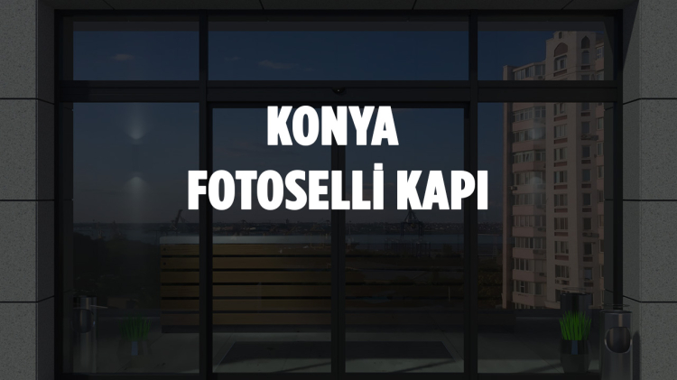 Fotoselli Kapı Modelleri Nelerdir? Fotoselli Kapı Fiyatı Ne Kadar?